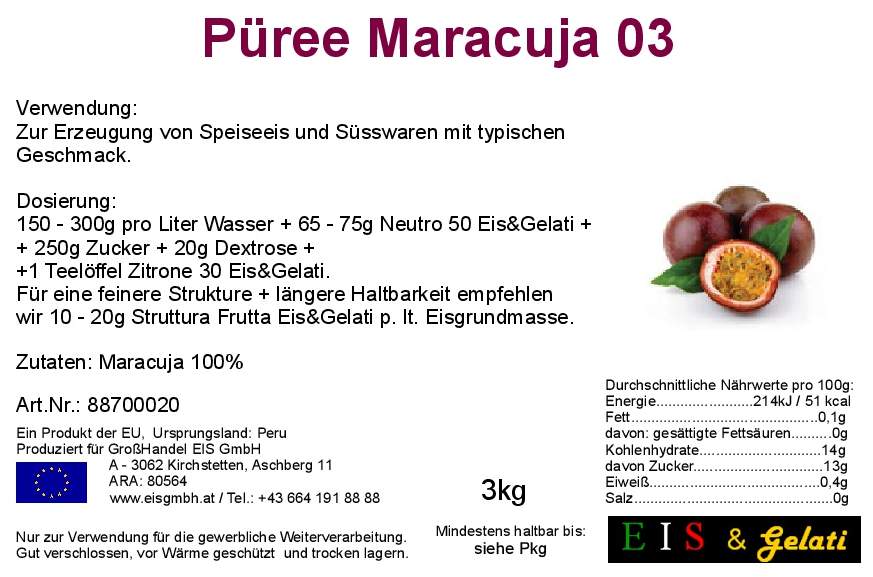 Etikett Püree Maracuja. Maracujaeis. Fruchtpüree Maracuja Eis & Gelati. GroßHandel Eis GmbH
